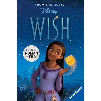 Disney Wish - Der Roman zum Film, Gebundene Ausgabe von , Ravensburger Verlag GmbH