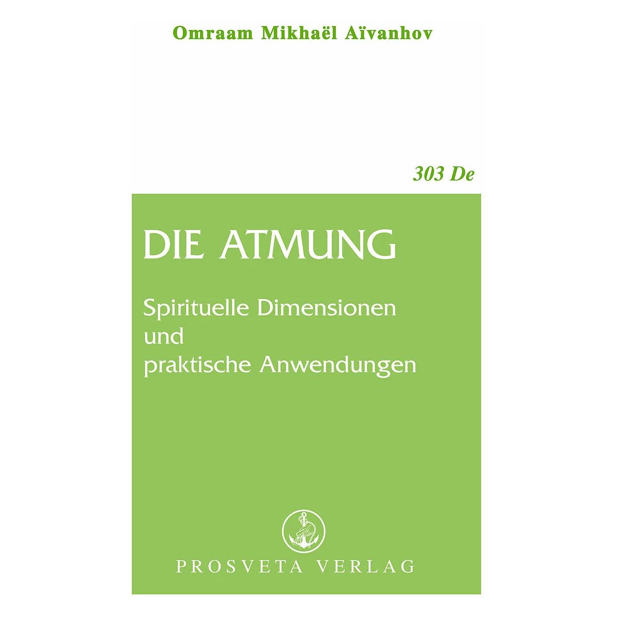 Prosveta Die Atmung (Deutsch, Omraam Mikhael Aivanhov, 2006) (7107717)