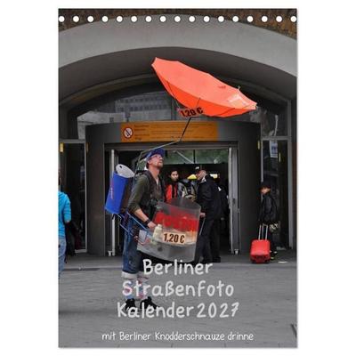 Berliner Straßenfoto Kalender 2027 (Tischkalender 2027 DIN A5 hoch), CALVENDO Monatskalender