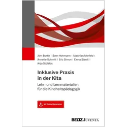 Inklusive Praxis in der Kita, Fachbücher von Annette Schmitt, Sven Hohmann, Eric Simon, Elena Sterdt, Anja Stolakis, Matthias Morfeld, Jörn Borke