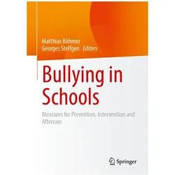 Bullying in schools, Fachbücher von Matthias Böhmer, Georges Steffgen