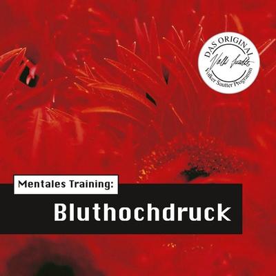 Die Hörapotheke – Mentales Training: Bluthochdruck - Volker Sautter,Nils Hemme Hemmen, Download, 9783862431588