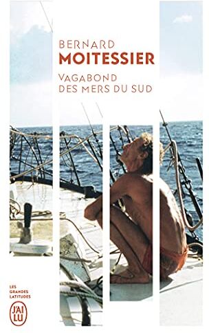 Bernard Moitessier - Vagabond des mers du Sud : récit - Preis vom 30.09.2026 22:30:23 h
