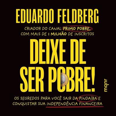 Deixe de ser pobre - Eduardo Feldberg, Audio, 9788594484123