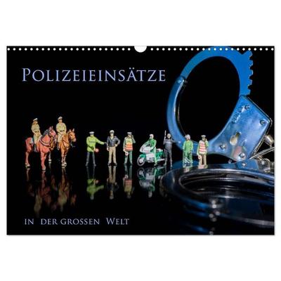 Polizeieinsätze, in der großen Welt (Wandkalender 2027 DIN A3 quer), CALVENDO Monatskalender