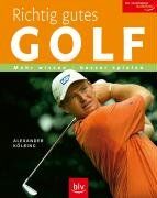 Alexander Kölbing - Richtig gutes Golf: Mehr wissen - besser spielen - Preis vom 30.09.2026 09:01:18 h