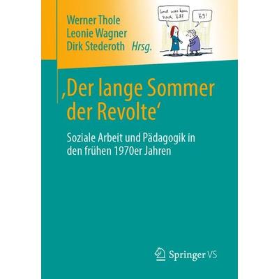 'Der lange Sommer der Revolte'; Taschenbuch von , Springer Fachmedien Wiesbaden GmbH, 978-3-658-28178-6