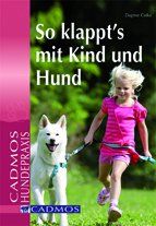 Dagmar Cutka - So klappt's mit Kind und Hund - Preis vom 11.10.2026 15:43:13 h