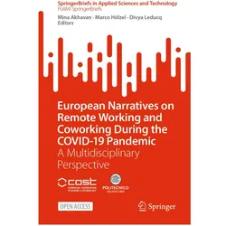 European Narratives on Remote Working and Coworking During the COVID-19 Pandemic, Fachbücher von Mina Akhavan, Divya Leducq, Marco Hölzel