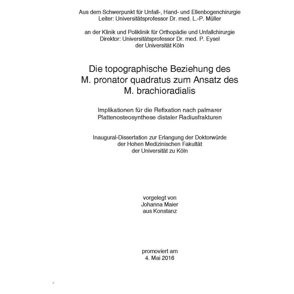 Apprimus Die topographische Beziehung des M. pronator quadratus zum Ansatz des M. brachioradialis Implikation (Deutsch, Softcover, Johanna Maier) (55827212)