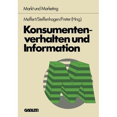 Konsumentenverhalten und Information, Taschenbuch von , Betriebswirtschaftlicher Verlag Gabler, 978-3-409-36721-9