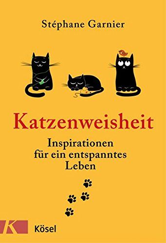 Stéphane Garnier - Katzenweisheit: Inspirationen für ein entspanntes Leben - Preis vom 13.10.2026 11:25:28 h