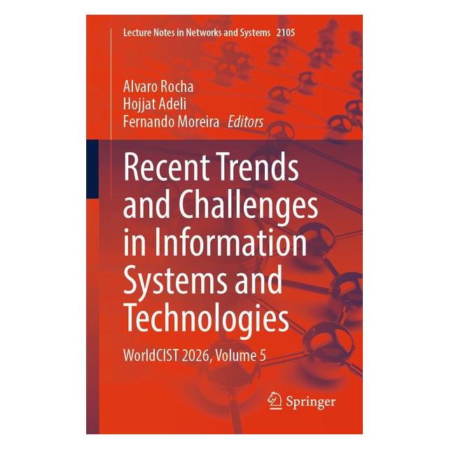 Springer Recent Trends and Challenges in Information Systems and Technologies (Englisch, Softcover, Alvaro Rocha, Fernando Moreira, Hojjat Adeli) (71219126)