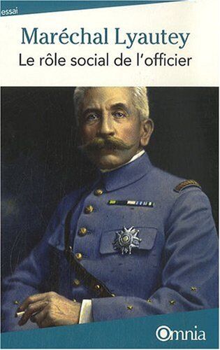Maréchal Lyautey - Le rôle social de l'officier - Preis vom 09.10.2026 07:28:09 h