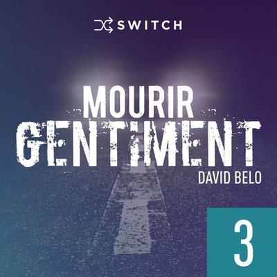 Mourir gentiment 3 - David Belo, Audio, 9791038900431