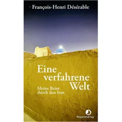 Eine verfahrene Welt, Belletristik von François-Henri Désérable