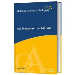 Das Evangelium des Markus, Fachbücher von Hans F. Bayer