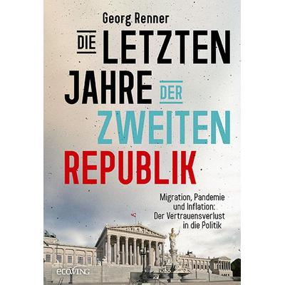 Die letzten Jahre der Zweiten Republik, Gebundene Ausgabe von Georg Renner, Ecowing