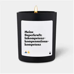 Chatty Candles, Duftkerzen, Duftkerze Woody Meine Superkraft: Inkompetenz-kompensations-kompetenz