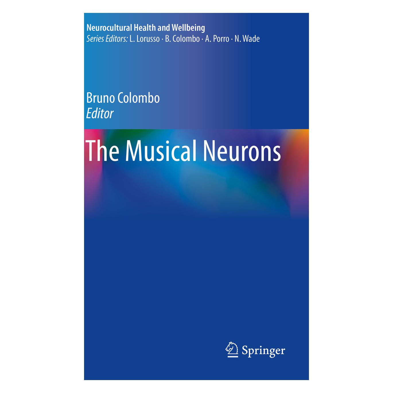 Springer The Musical Neurons (Englisch, Softcover, Bruno Colombo) (56969048)