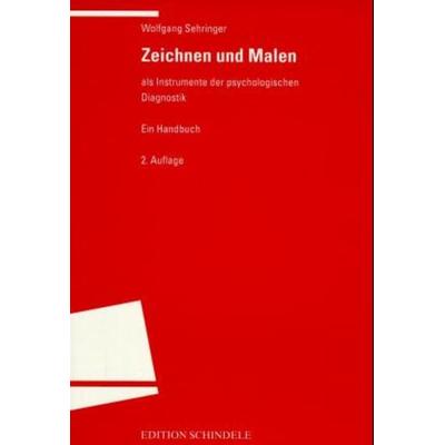 Zeichnen und Malen als Instrumente der psychologischen Diagnostik, Taschenbuch von Wolfgang Sehringer, Universitätsverlag Winter GmbH Heidelberg,