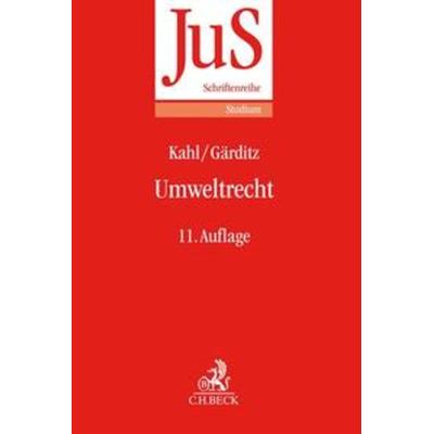 Umweltrecht, Taschenbuch von Wolfgang Kahl,Klaus Ferdinand Gärditz,Reiner Schmidt, C.H. Beck