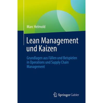 Lean Management und Kaizen, Taschenbuch von Marc Helmold, Springer, 978-3-031-19691-1