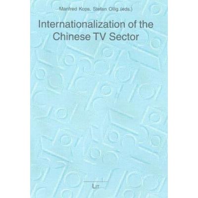Internationalization of the Chinese TV Sector, Taschenbuch von , Lit Verlag, 978-3-8258-0753-5