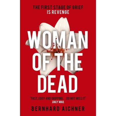 Woman of the Dead, Taschenbuch von Bernhard Aichner, Orion Publishing Group