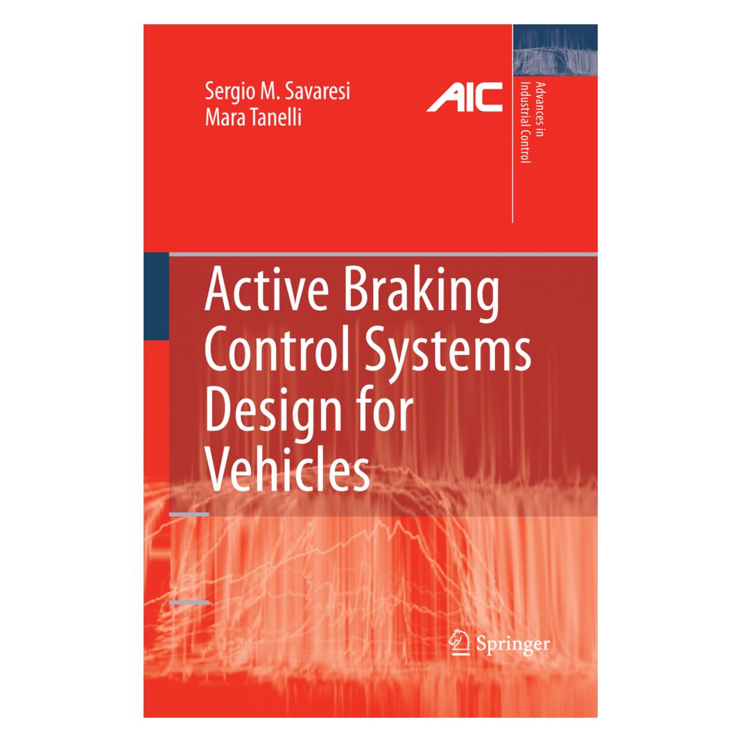 Springer Active Braking Control Systems Design for Vehicles (Englisch, Softcover, Mara Tanelli, Sergio M. Savaresi) (55573270)