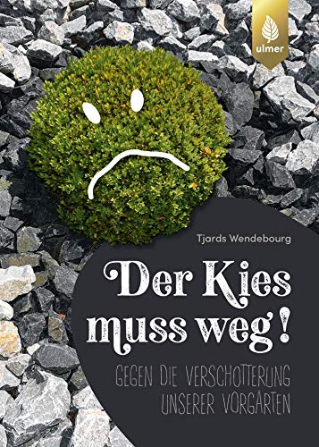 Tjards Wendebourg - Der Kies muss weg: Gegen die Verschotterung unserer Vorgärten - Preis vom 10.10.2026 11:48:34 h