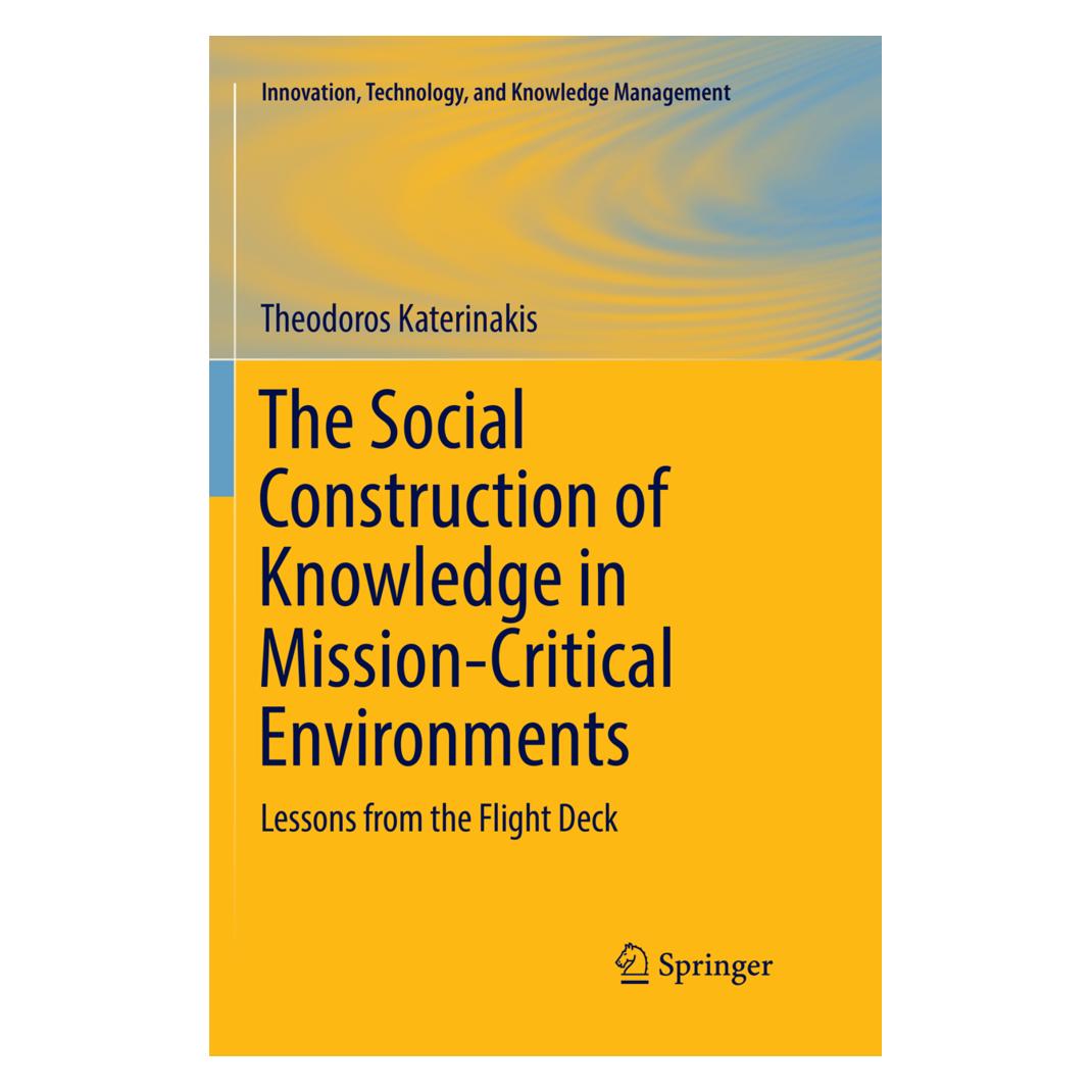 Springer The Social Construction of Knowledge in Mission-Critical Environments (Englisch, Softcover, Theodoros Katerinakis) (56080077)