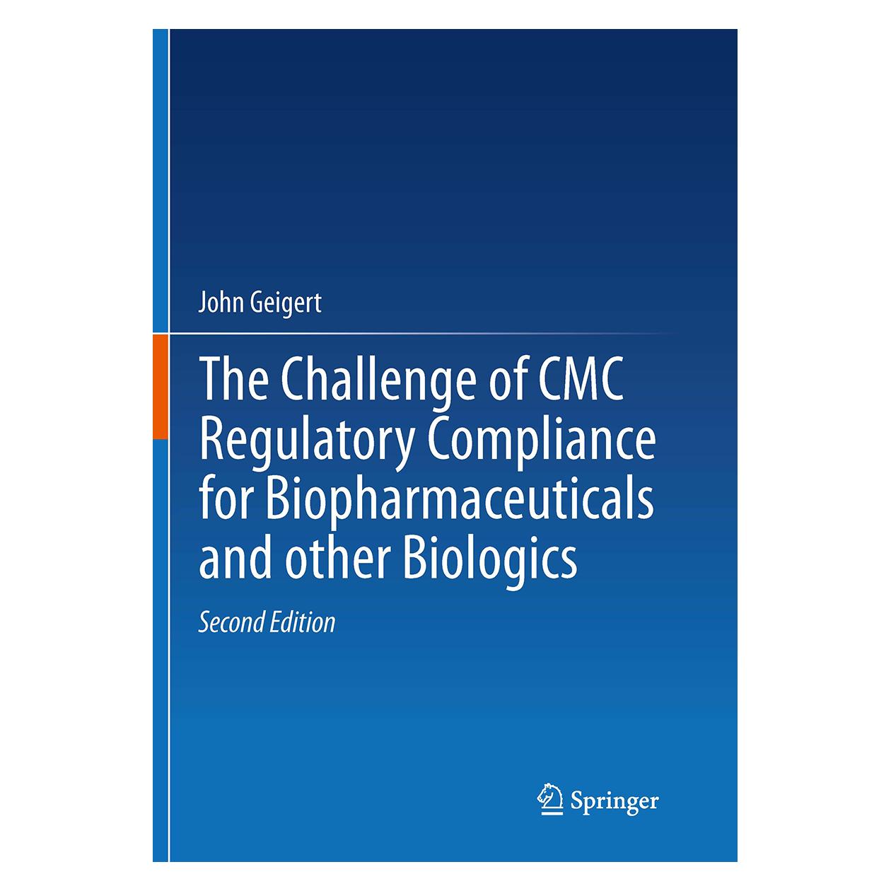 Springer The Challenge of CMC Regulatory Compliance for Biopharmaceuticals (Englisch, Softcover, John Geigert) (55834630)