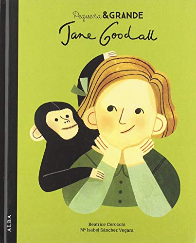 Sánchez Vegara, María Isabel - Pequeña & Grande Jane Goodall - Preis vom 07.10.2026 11:45:10 h