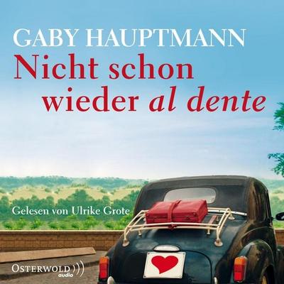 Nicht schon wieder al dente - Gaby Hauptmann, Audio, 9783844900255