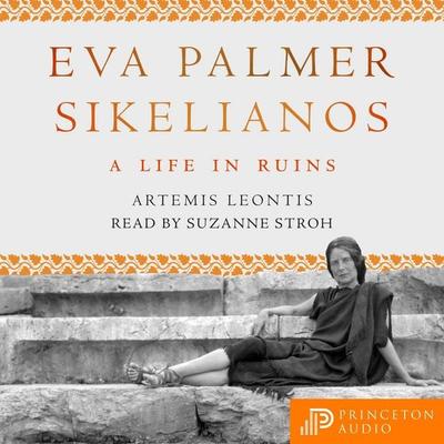 Eva Palmer Sikelianos - Artemis Leontis, Audio, 9780691215693