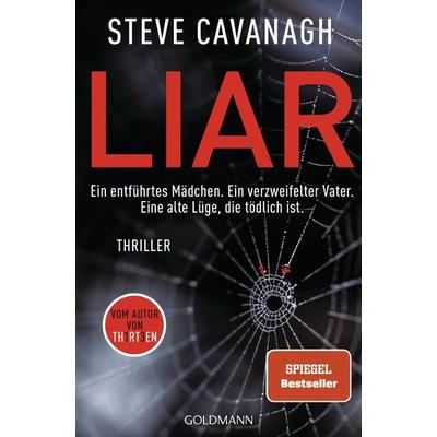 Liar, Taschenbuch von Steve Cavanagh, Goldmann, 978-3-442-49400-2