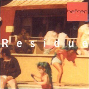 Hefner - Residue CD - Preis vom 09.10.2026 07:28:09 h