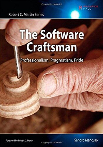 Sandro Mancuso - The Software Craftsman: Professionalism, Pragmatism, Pride (Robert C. Martin) - Preis vom 02.10.2026 23:42:20 h
