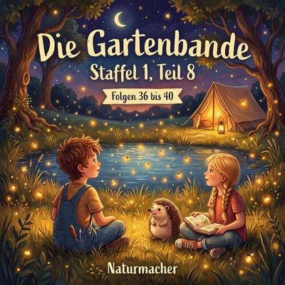 Die Gartenbande Staffel 1, Teil 8 - Lisa Janina Yuzkiv, Audio, 4070169875388
