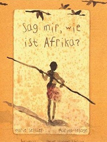 Marie Sellier - Sag mir, wie ist Afrika? - Preis vom 19.10.2026 19:33:35 h