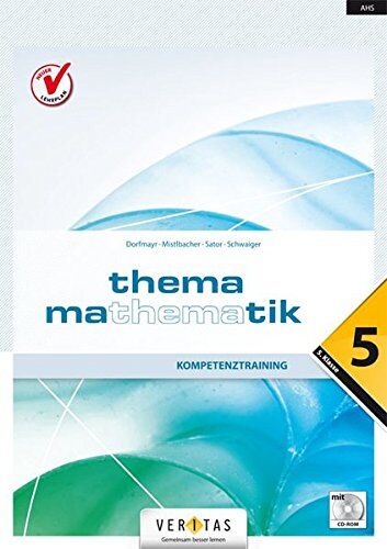 Anita Dorfmayr - Thema Mathematik 5 NEU. Kompetenztraining - Preis vom 18.10.2026 19:22:15 h