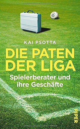 Kai Psotta - Die Paten der Liga: Spielerberater und ihre Geschäfte - Preis vom 13.10.2026 11:25:28 h
