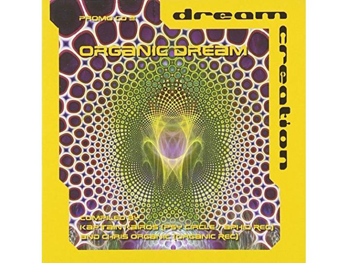 Dream Creation: Organic Dream