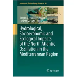 Hydrological, Socioeconomic and Ecological Impacts of the North Atlantic Oscillation in the Mediterr, Fachbücher von Ricardo M. Trigo, Sergio M. Vicente-Serrano