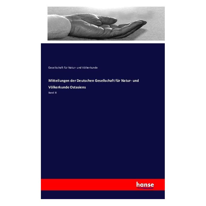 Hansebooks Mitteilungen der Deutschen Gesellschaft für Natur- und Völkerkunde Ostasiens (Deutsch, Gesellschaft für Natur- und Völkerkunde, 2016) (55613928)