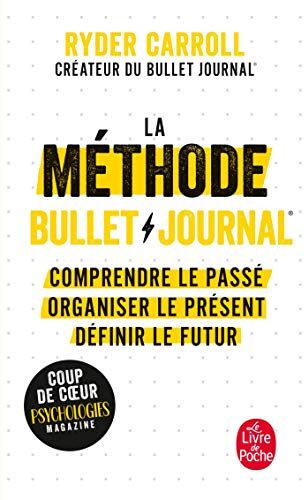 La méthode bullet journal : comprendre le passé, organiser le présent, définir l'avenir - Preis vom 17.10.2026 19:25:27 h