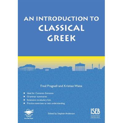 An Introduction to Classical Greek, Taschenbuch von Fred Pragnell,Kristian Waite, Hodder Education, 978-1-905735-88-4