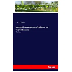 Encyklopädie des gesammten Erziehungs- und Unterrichtswesens, Schulbücher von K. A. Schmid, K A Schmid