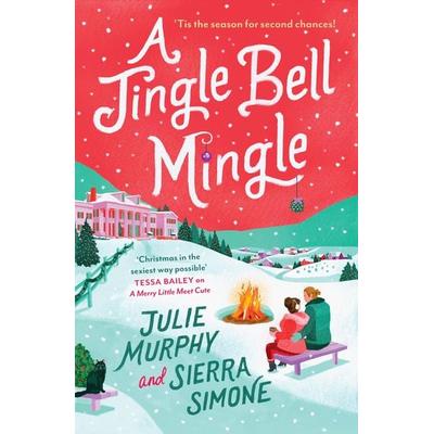 A Jingle Bell Mingle, Taschenbuch von Julie Murphy,Sierra Simone, HarperCollins